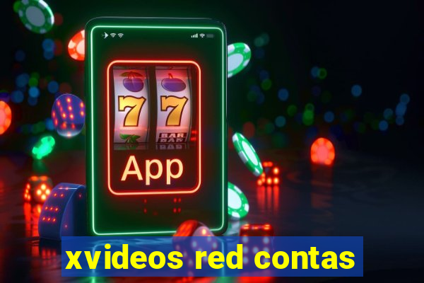 xvideos red contas